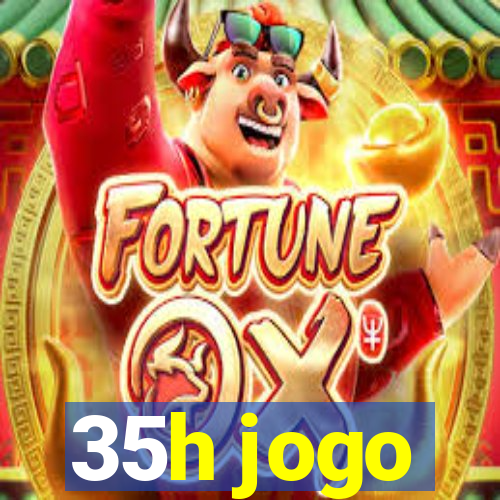35h jogo